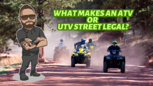 Street legal ATV, Street Legal UTV, Street Legal Bike